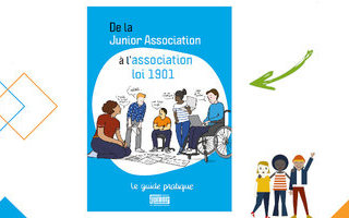 De la Junior Association à l'association loi 1901 : le guide pratique !